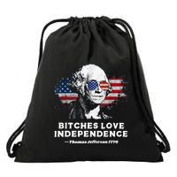 Bitches Love Independence Funny Founding Fathers 4th Of July Drawstring Bag