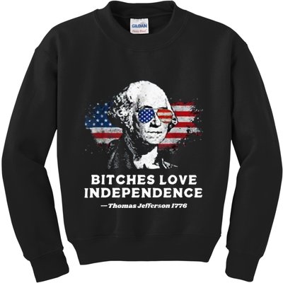 Bitches Love Independence Funny Founding Fathers 4th Of July Kids Sweatshirt