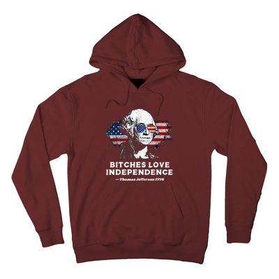 Bitches Love Independence Funny Founding Fathers 4th Of July Hoodie