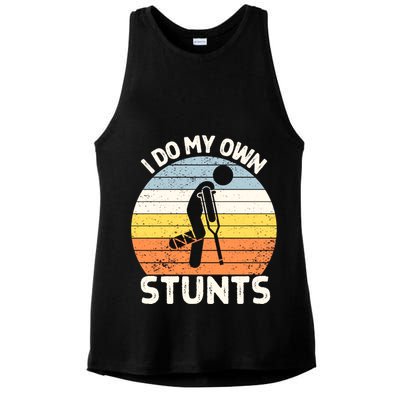 Broken Leg I Do My Own Stunts Vintage Gift Ladies PosiCharge Tri-Blend Wicking Tank