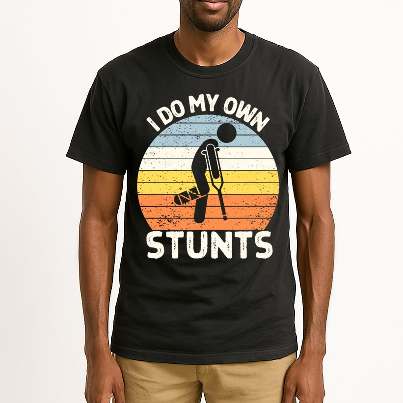 Broken Leg I Do My Own Stunts Vintage Gift Tall T-Shirt