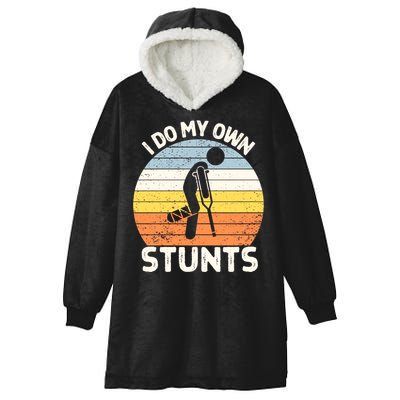 Broken Leg I Do My Own Stunts Vintage Gift Hooded Wearable Blanket
