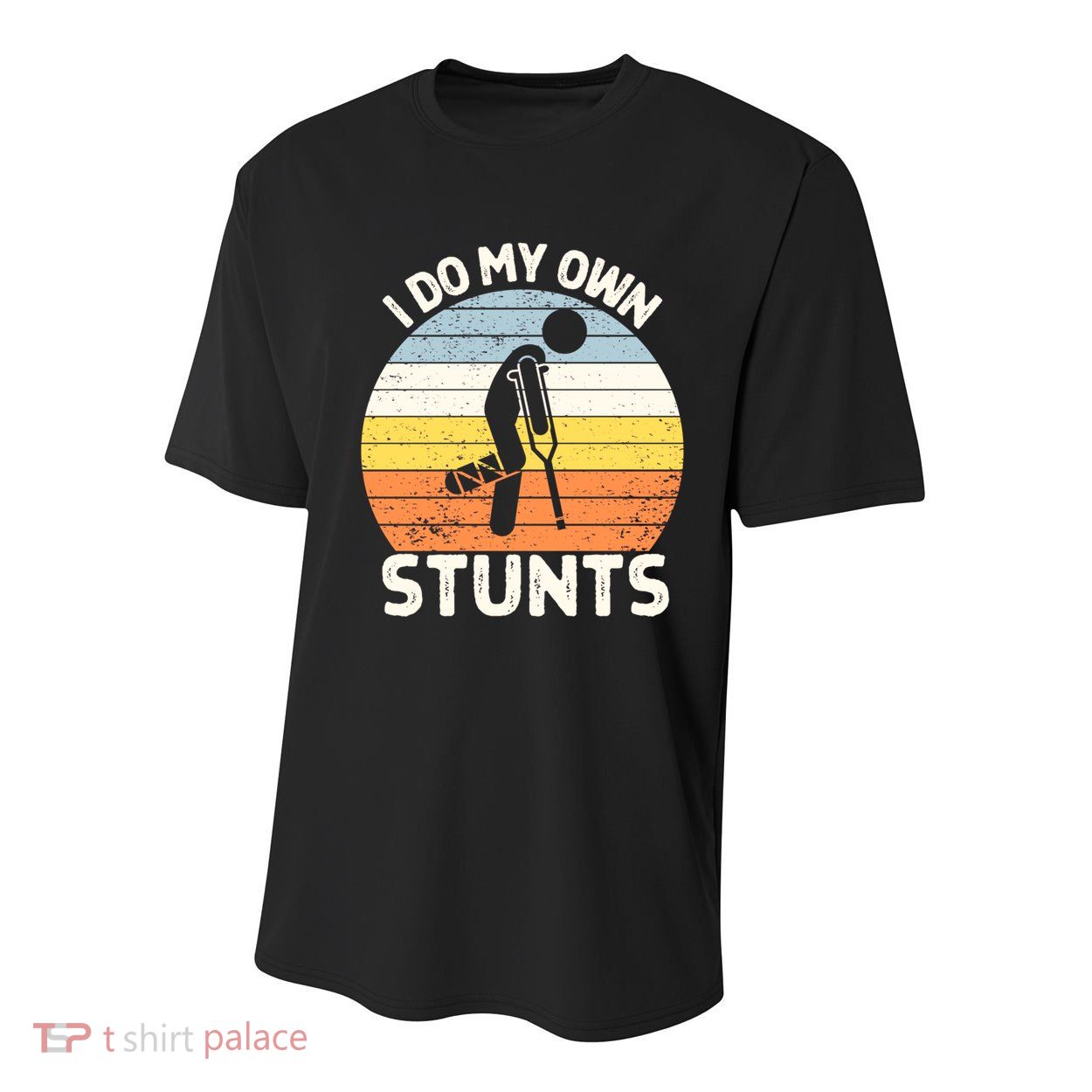 Broken Leg I Do My Own Stunts Vintage Gift Youth Performance Sprint T-Shirt