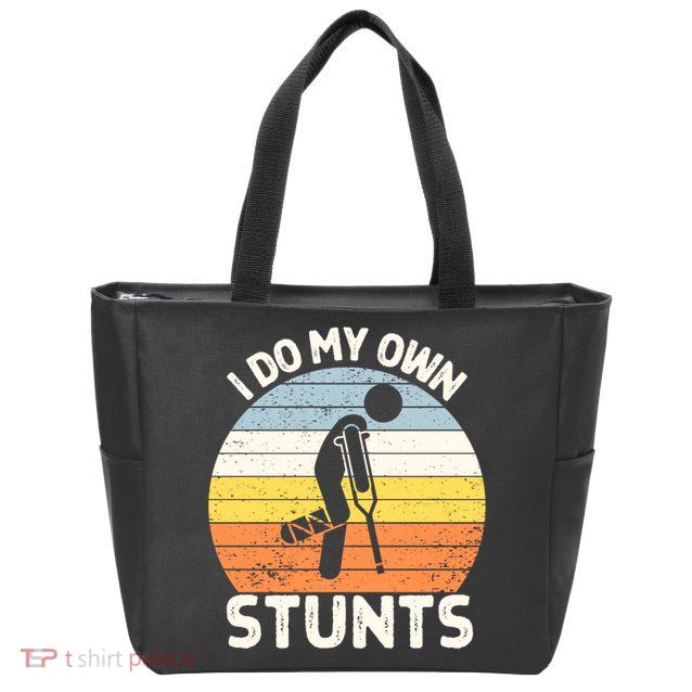 Broken Leg I Do My Own Stunts Vintage Gift Zip Tote Bag