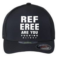 Blind Referee Funny Flexfit Unipanel Trucker Cap