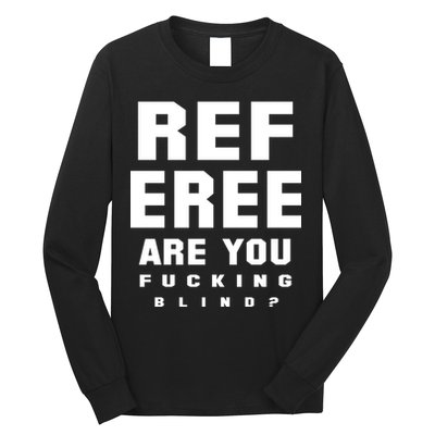 Blind Referee Funny Long Sleeve Shirt