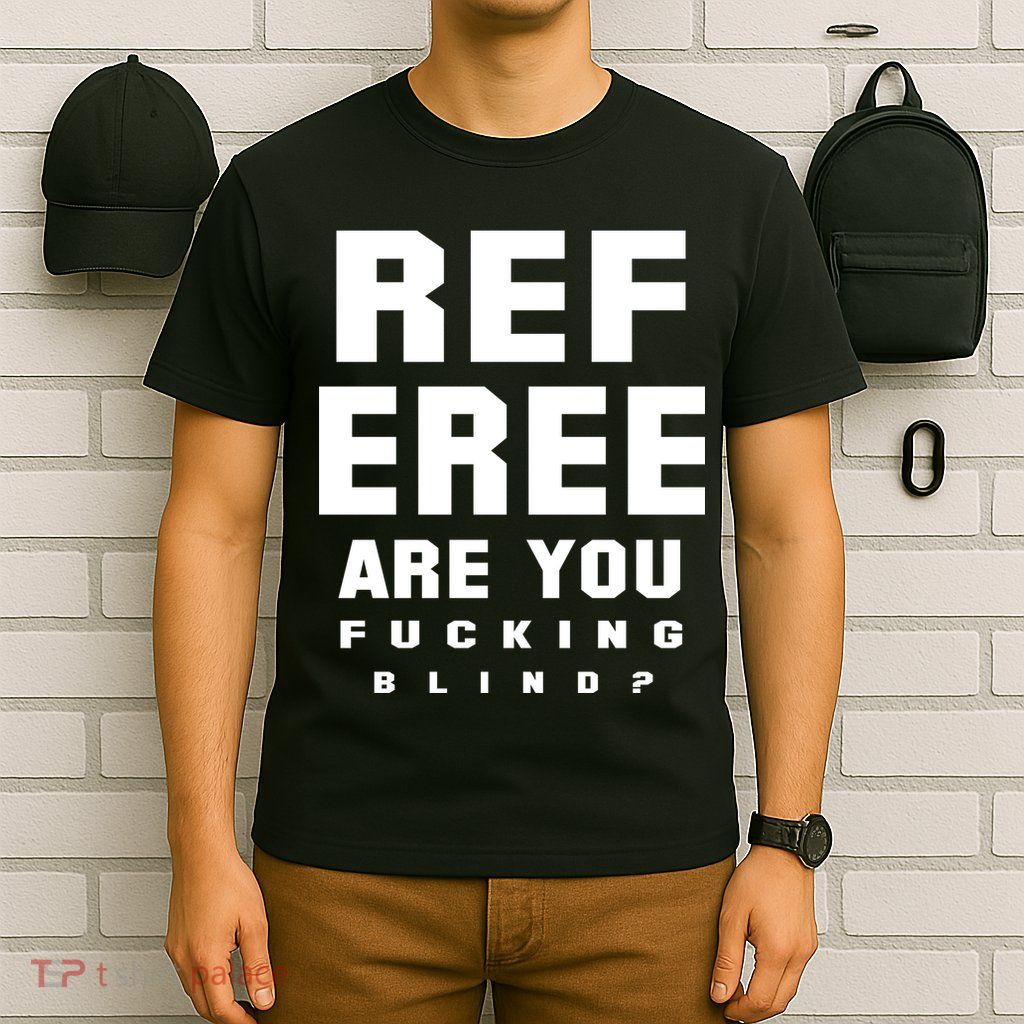 Blind Referee Funny T-Shirt