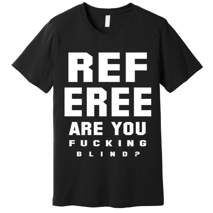 Blind Referee Funny Premium T-Shirt
