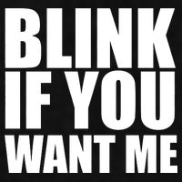 Blink If You Want Me Ladies PosiCharge Tri-Blend Wicking Tank