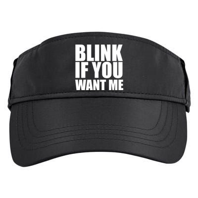 Blink If You Want Me Adult Drive Performance Visor