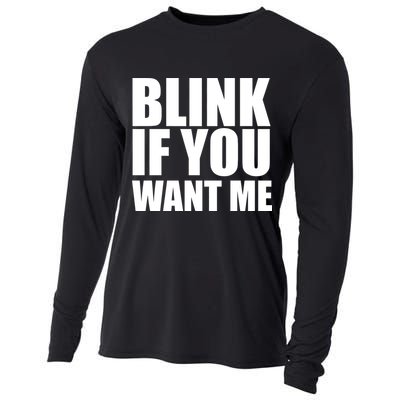 Blink If You Want Me Cooling Performance Long Sleeve Crew