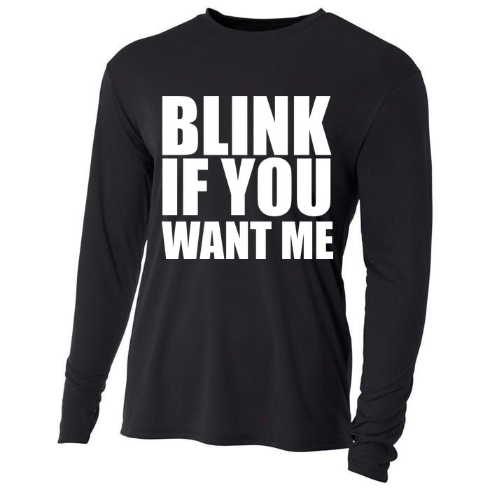 Blink If You Want Me Cooling Performance Long Sleeve Crew