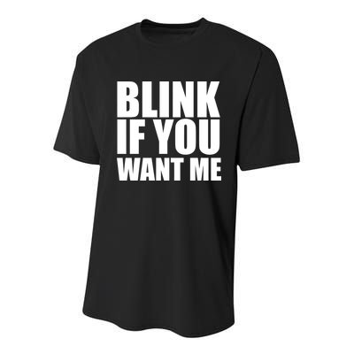 Blink If You Want Me Youth Performance Sprint T-Shirt