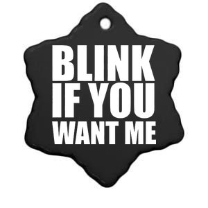 Blink If You Want Me Ceramic Star Ornament