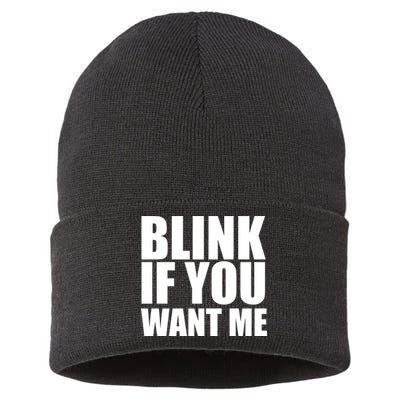 Blink If You Want Me Sustainable Knit Beanie