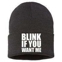 Blink If You Want Me Sustainable Knit Beanie