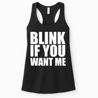 Blink If You Want Me Womens Tank Top