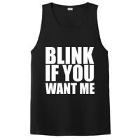 Blink If You Want Me PosiCharge Competitor Tank