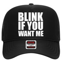 Blink If You Want Me Trucker Hat