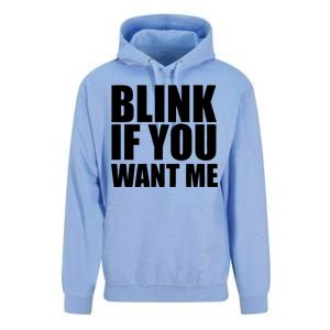 Blink If You Want Me Unisex Surf Hoodie