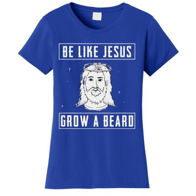 Be Like Jesus Grow A Beard Christian Gift Design Women's T-Shirt