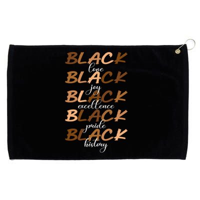 Black Love Joy Excellence Pride History Melanin Funny Gift Grommeted Golf Towel