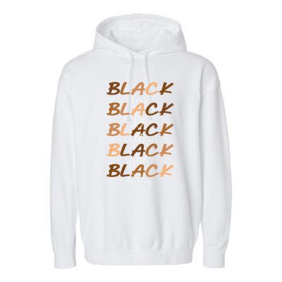 Black Love Joy Excellence Pride History Melanin Funny Gift Garment-Dyed Fleece Hoodie