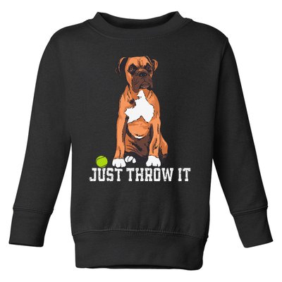 Boxer Love Just Throw It Play Fetch Dog Toddler Sweatshirt