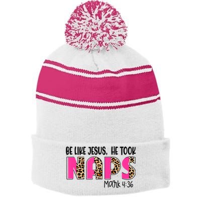 Be Likes Jesus He Took Naps Christian Leopard Print Stripe Pom Pom Beanie