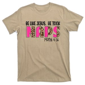 Be Likes Jesus He Took Naps Christian Leopard Print T-Shirt