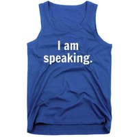 Be Like Kamala I Am Speaking Gift Tank Top