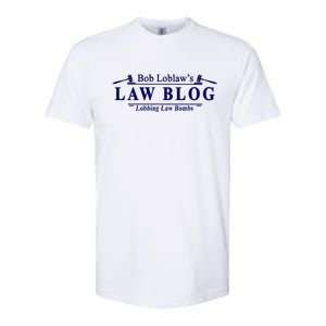 BOB LOBLAW'S LAW BLOG FUNNY MEME Softstyle CVC T-Shirt