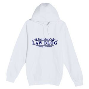 BOB LOBLAW'S LAW BLOG FUNNY MEME Premium Pullover Hoodie