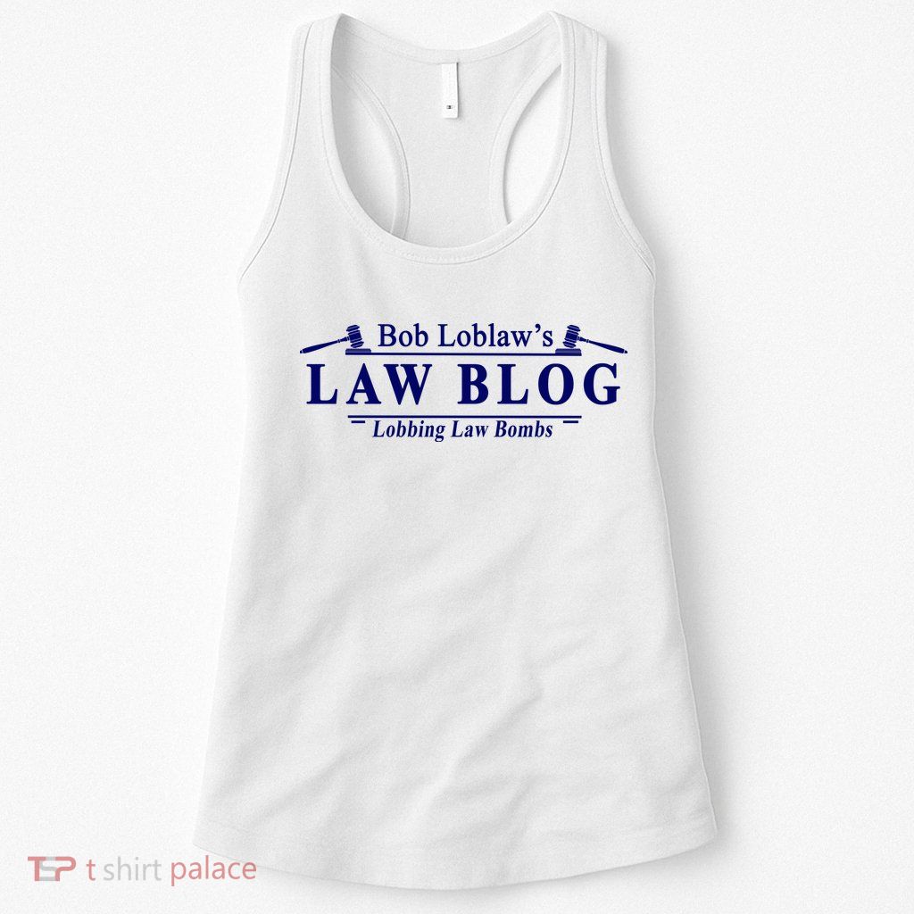 BOB LOBLAW'S LAW BLOG FUNNY MEME Womens Tank Top