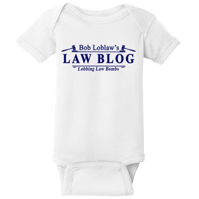 BOB LOBLAW'S LAW BLOG FUNNY MEME Baby Bodysuit