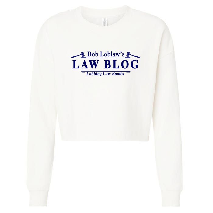 BOB LOBLAW'S LAW BLOG FUNNY MEME Cropped Pullover Crew