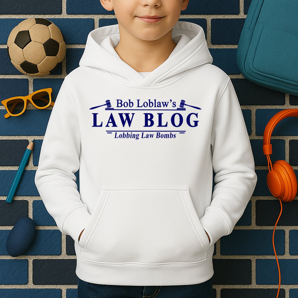 BOB LOBLAW'S LAW BLOG FUNNY MEME Kids Hoodie