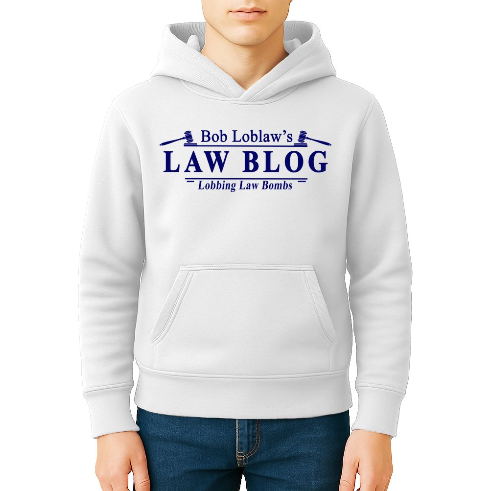 BOB LOBLAW'S LAW BLOG FUNNY MEME Kids Hoodie