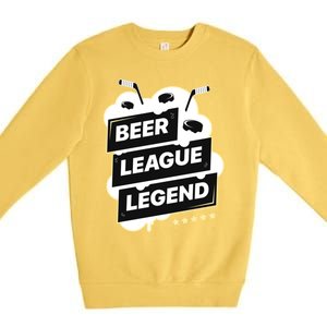 Beer League Legend Hockey Gift Premium Crewneck Sweatshirt