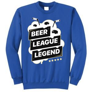 Beer League Legend Hockey Gift Sweatshirt