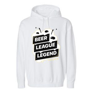 Beer League Legend Hockey Gift Garment-Dyed Fleece Hoodie