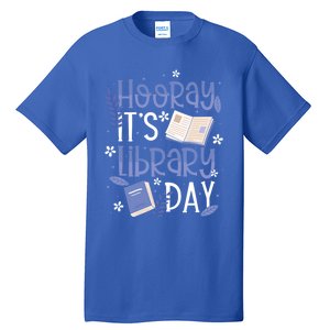 Bookworm Library Librarian Hooray ItS Library Day Gift Tall T-Shirt