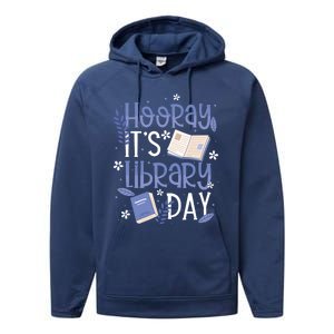 Bookworm Library Librarian Hooray ItS Library Day Gift Performance Fleece Hoodie