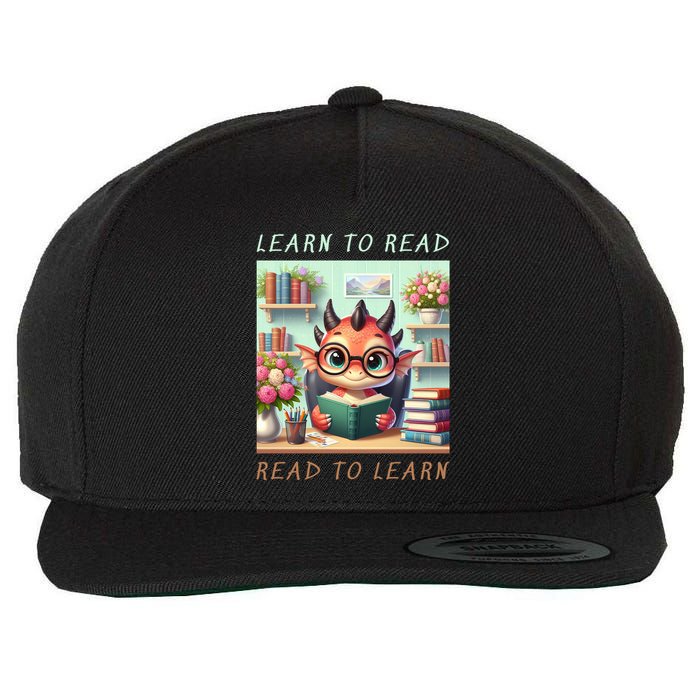 Book Lover Learn To Read Read To Learn Wool Snapback Cap