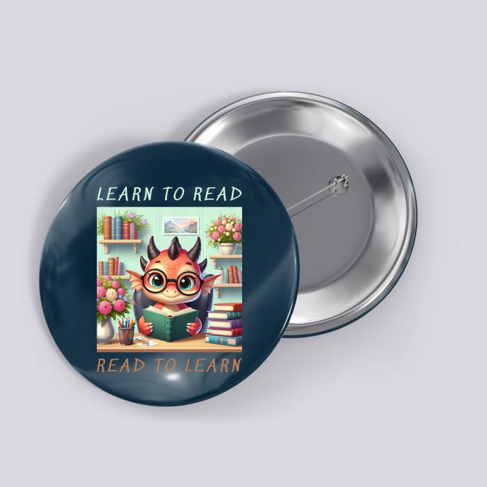 Book Lover Learn To Read Read To Learn Button