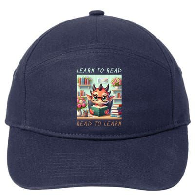 Book Lover Learn To Read Read To Learn 7-Panel Snapback Hat