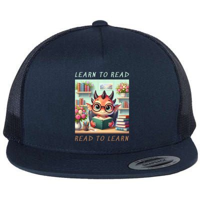 Book Lover Learn To Read Read To Learn Flat Bill Trucker Hat