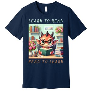 Book Lover Learn To Read Read To Learn Premium T-Shirt