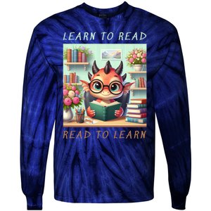 Book Lover Learn To Read Read To Learn Tie-Dye Long Sleeve Shirt