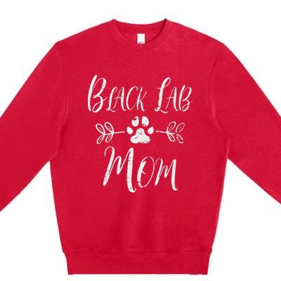 Black Lab Mom Labrador Retriever Lover Funny Dog Mom Premium Crewneck Sweatshirt